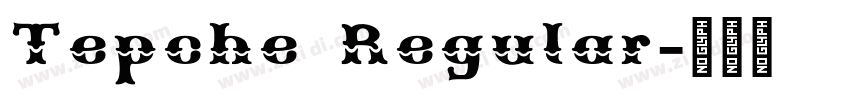 Tepche Regular字体转换